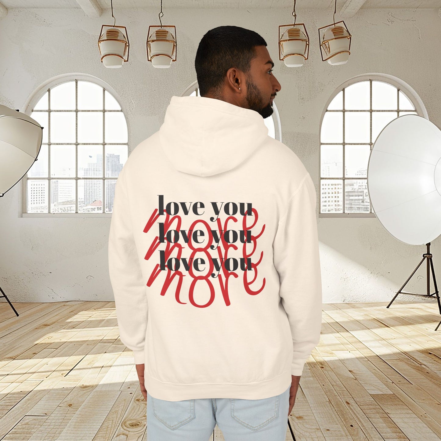 Unisex fit hoodie "LOVE YOU MORE"
