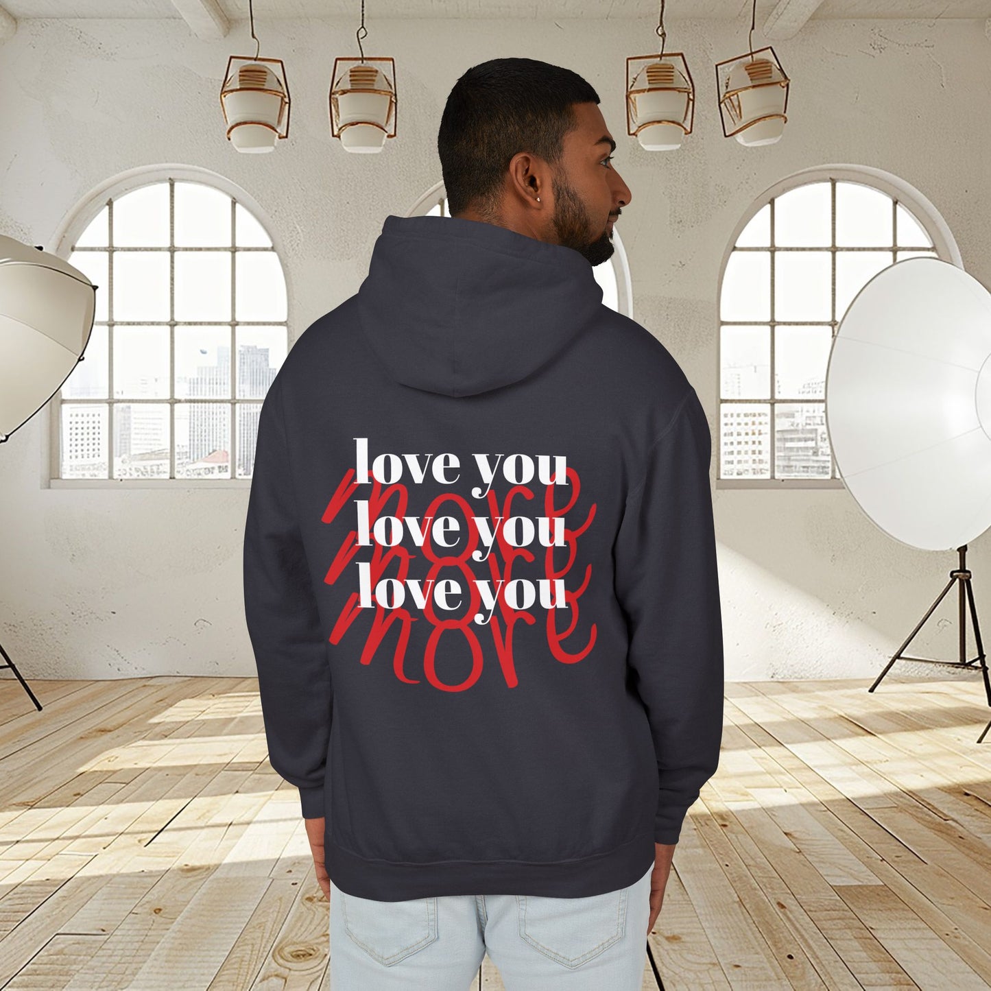 Unisex fit hoodie "LOVE YOU MORE"